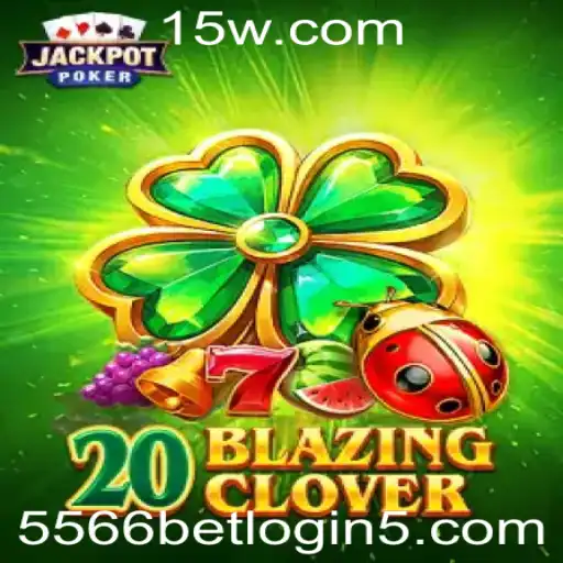 Explore o Mundo de 20BlazingClover: O Guia Completo
